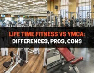 Life Time Fitness vs YMCA Differences, Pros, Cons