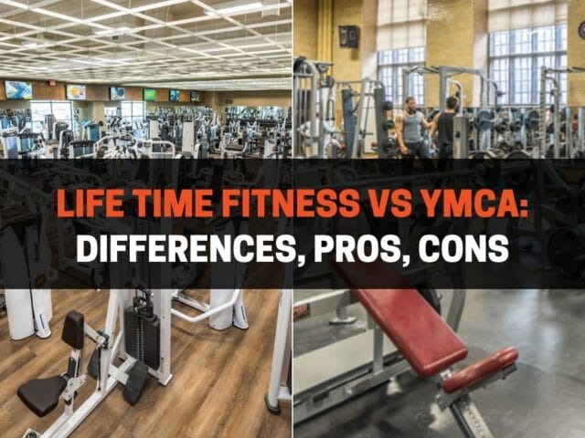 Life Time Fitness vs YMCA: Differences, Pros, Cons