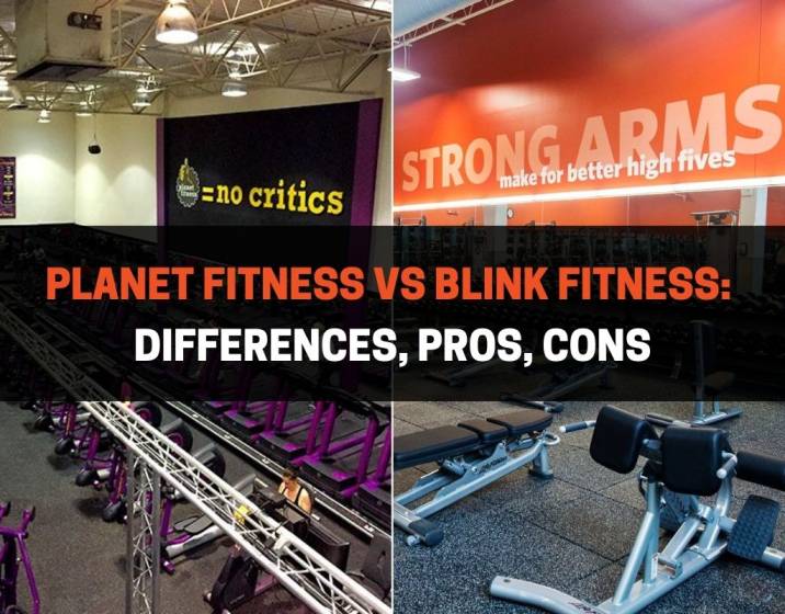 Planet Fitness vs Blink Fitness Differences, Pros, Cons