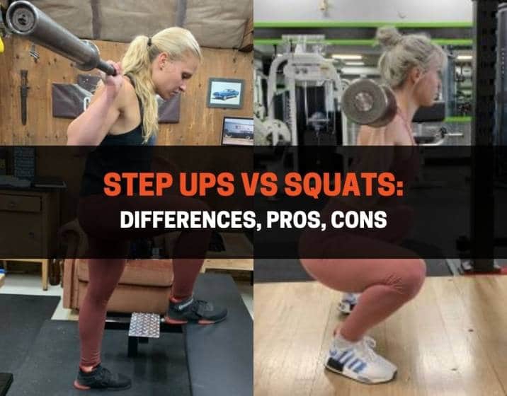 Step Ups vs Squats Differences, Pros, Cons