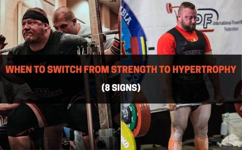 When To Switch From Strength To Hypertrophy (8 Signs)