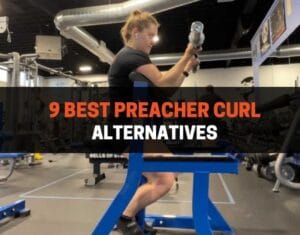 9 Best Preacher Curl Alternatives