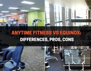 Anytime Fitness vs Equinox