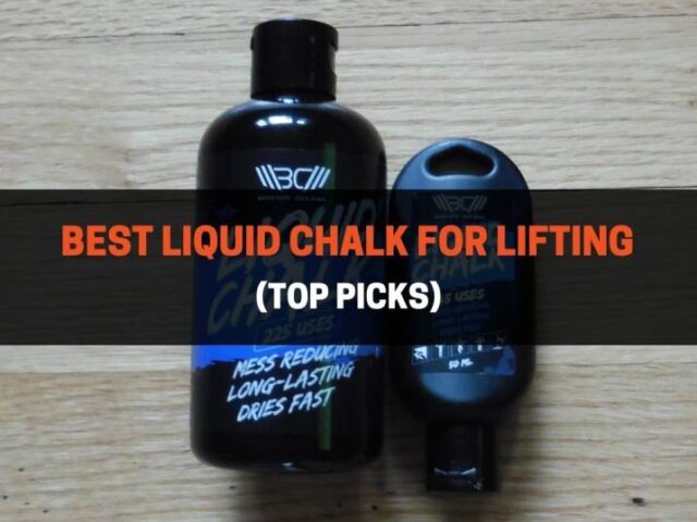 8 Best Liquid Chalks for Lifting: Pros, Cons, Reviews