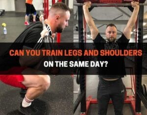 Can you train legs and shoulders on the same day