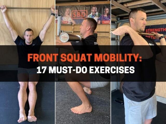 Front Squat Mobility: 17 Must-Do Exercises