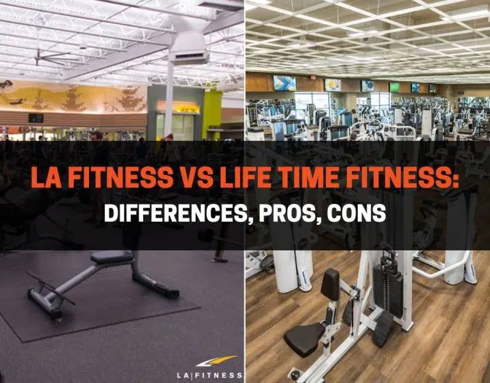 LA Fitness vs Life Time Fitness