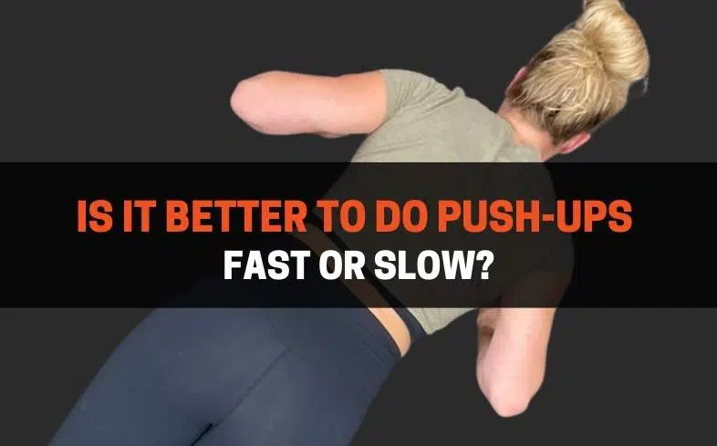 fast push-ups improves the explosiveness of our pushing ability, while slow push-ups can create greater muscle damage, resulting in increasing muscle mass in the chest muscles.