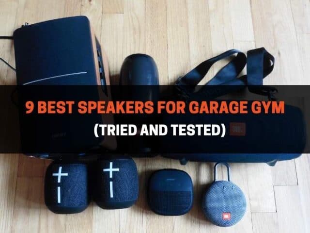 9 Best Speakers for Garage Gym (Tried and Tested)
