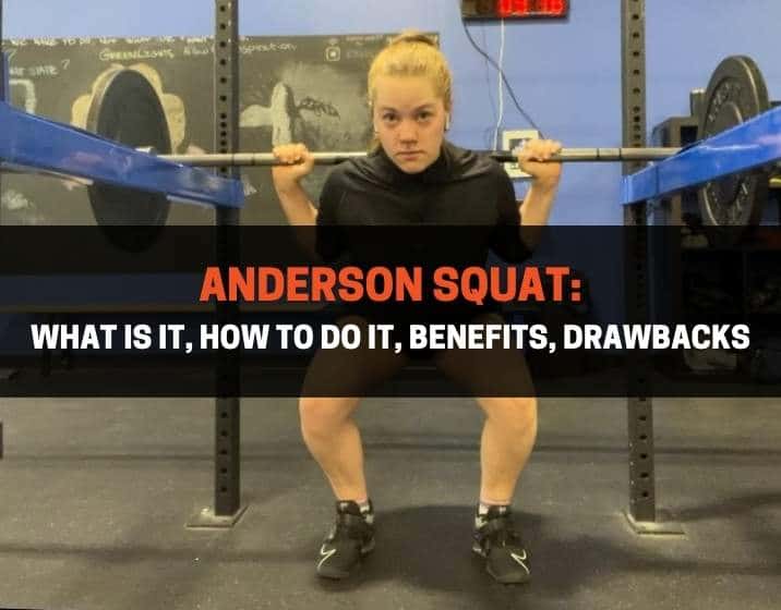 Anderson Squat_What Is It, How To Do It, Benefits, Drawbacks