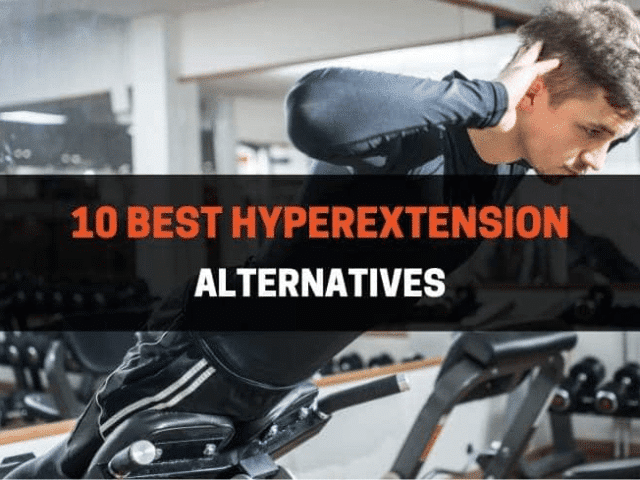 10 Best Hyperextension Alternatives (With Walkthroughs)