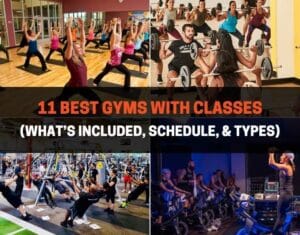 11 best gyms with classes (what’s included, schedule, & types)
