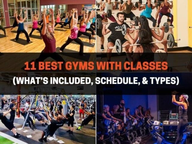 11 Best Gyms With Classes (What’s Included, Schedule, & Types)