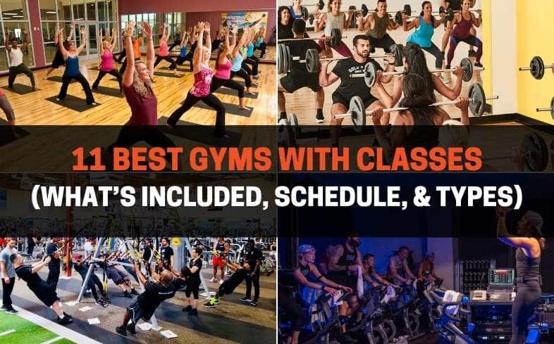 11 best gyms with classes (what’s included, schedule, & types)