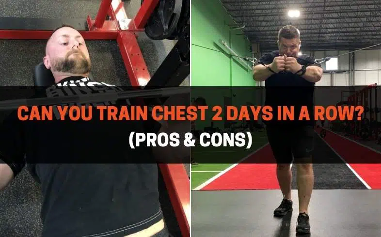 chest 2 days in a row - pros and cons
