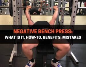 Negative Bench Press