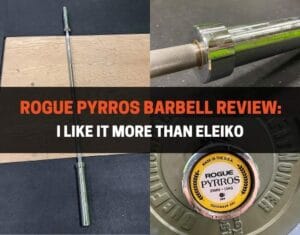 Rogue Pyrros Barbell Review