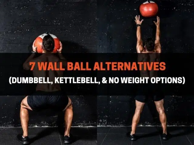 7 Wall Ball Alternatives (Dumbbell, Kettlebell, Bodyweight)