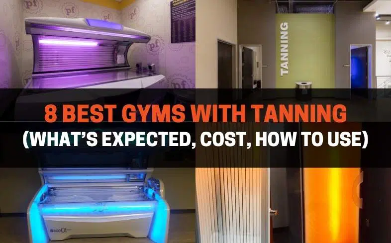 8 best gyms with tanning (what’s expected, cost, how to use)