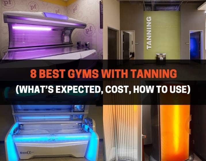 8 Best Gyms With Tanning