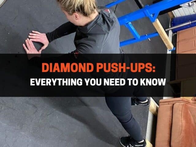 Diamond Push-Ups: Everything You Need to Know