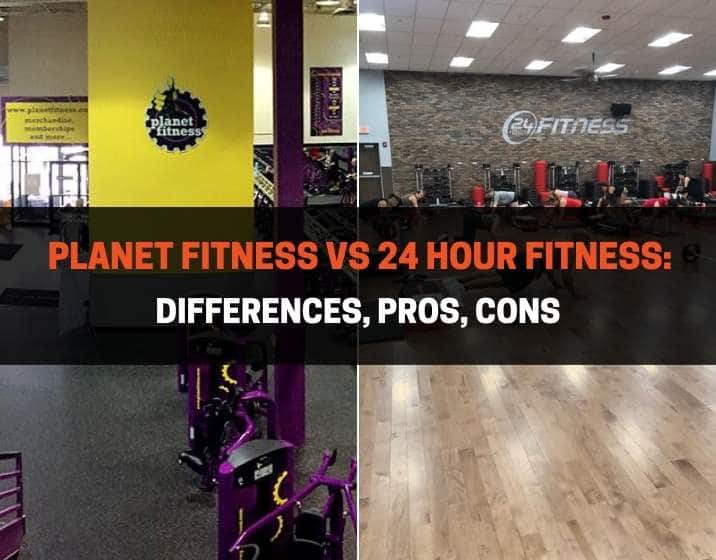 Planet Fitness vs 24 Hour Fitness