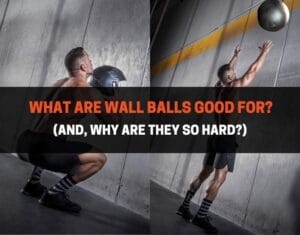 What Are Wall Balls Good For