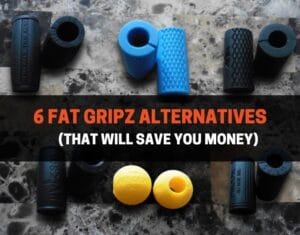 6 Fat Gripz Alternatives