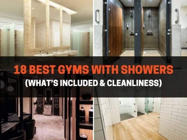 18 Best Gyms With Showers (Cleanliness & What’s Included)