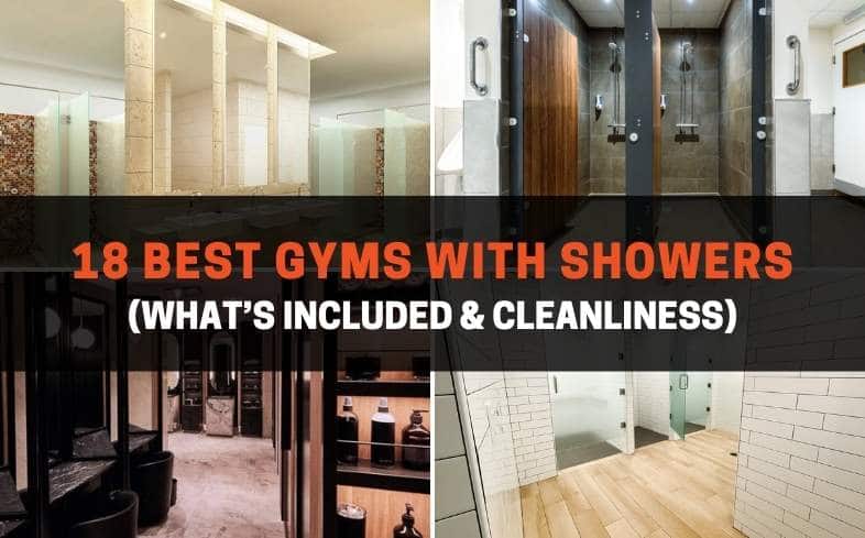 18 best gyms with showers (what's included & cleanliness)