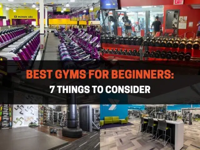 Best Gyms for Beginners: My Top Picks + 7 Things to Consider