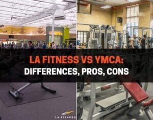LA Fitness vs YMCA