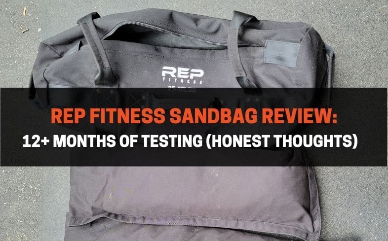 Rep Fitness sandbag review 12+ months of testing (honest thoughts)
