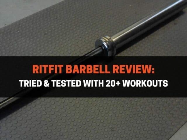 Ritfit Barbell Review: Tried & Tested With 20+ Workouts