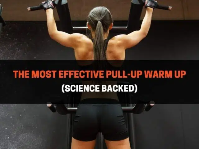 The Most Effective Pull-Up Warm Up (Science Backed)