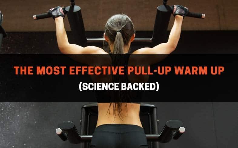 the most effective pull-up warm up (science backed)