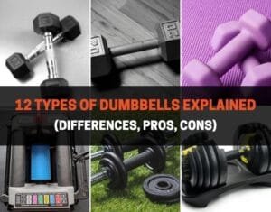 12 types of dumbbells explained