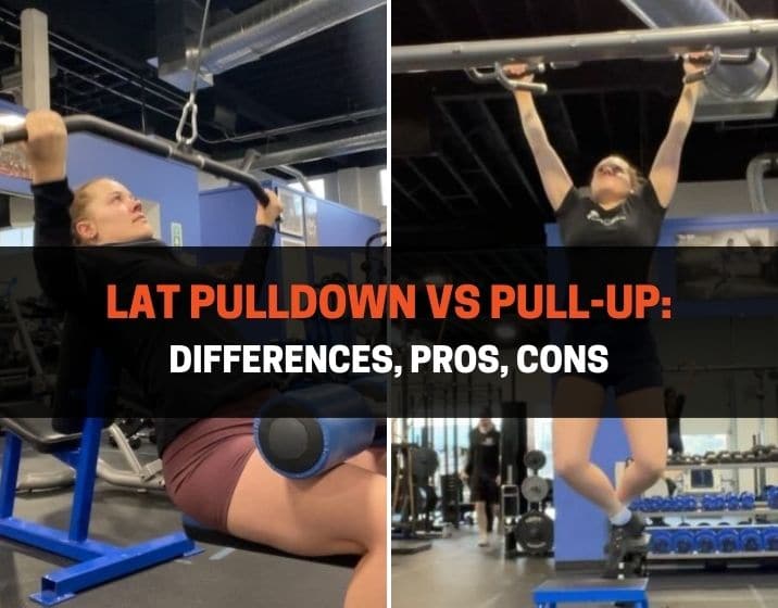 Lat Pulldown vs Pull-Up: Differences, Pros, Cons