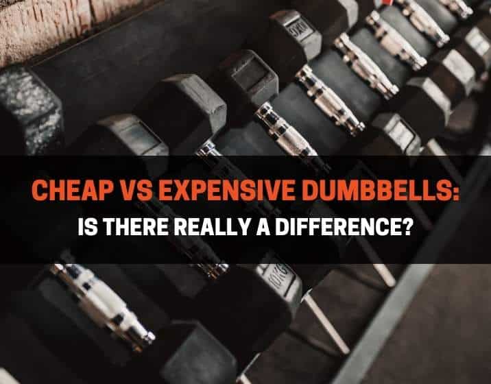 Cheap vs Expensive Dumbbells