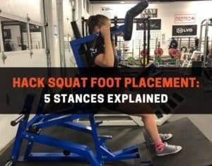 hack squat foot placement