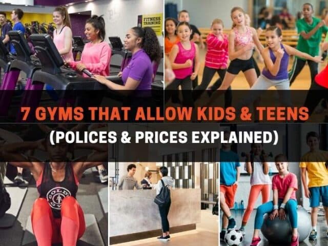 7 Gyms That Allow Kids & Teens (Polices & Prices Explained)