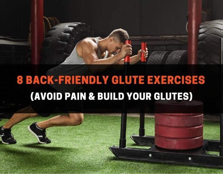 8 back-friendly glute exercises (avoid pain & build your glutes)