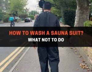 How to wash a sauna suit?