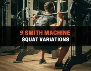 Smith Machine Squat Variations