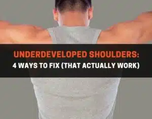 Underdeveloped shoulders 4 ways to fix
