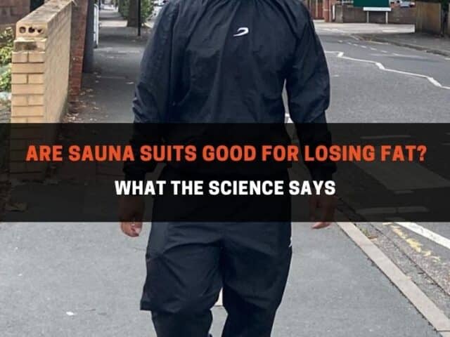 Are Sauna Suits Good For Losing Fat? What The Science Says