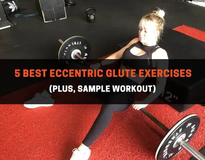 eccentric glute exercises