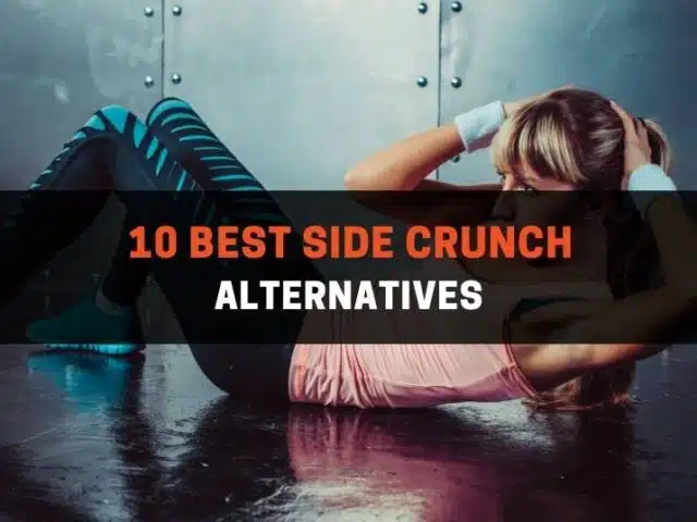 10 Best Side Crunch Alternatives (With Pictures)