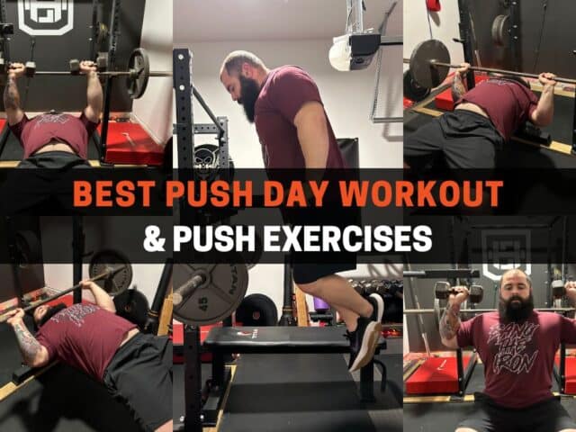 Best Push Day Workouts for Strength & Size: +14 Exercises