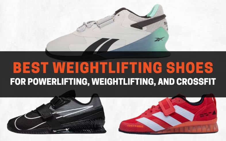 best weightlifting shoes for powerlifting, weightlifting, and crossfit